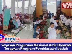 Yayasan Perguruan Nasional Amir Hamzah Terapkan Program Pembiasaan Ibadah