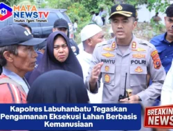 Kapolres Labuhanbatu Tegaskan Pengamanan Eksekusi Lahan Berbasis Kemanusiaan