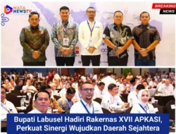 Bupati Labusel Hadiri Rakernas XVII APKASI, Perkuat Sinergi Wujudkan Daerah Sejahtera