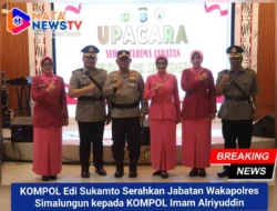 KOMPOL Edi Sukamto Serahkan Jabatan Wakapolres Simalungun kepada KOMPOL Imam Alriyuddin