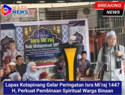 Lapas Kotapinang Gelar Peringatan Isra Mi’raj 1447 H, Perkuat Pembinaan Spiritual Warga Binaan