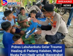 Polres Labuhanbatu Gelar Trauma Healing di Padang Halaban, Wujud Nyata Polri Hadir untuk Masyarakat