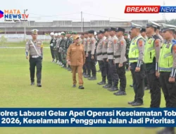 Polres Labusel Gelar Apel Operasi Keselamatan Toba 2026, Keselamatan Pengguna Jalan Jadi Prioritas