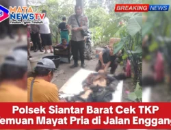 Polsek Siantar Barat Cek TKP Temuan Mayat Pria di Jalan Enggang