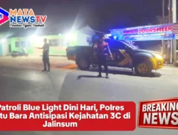 Patroli Blue Light Dini Hari, Polres Batu Bara Antisipasi Kejahatan 3C di Jalinsum  Batu Bara | MATANEWSTV.com —