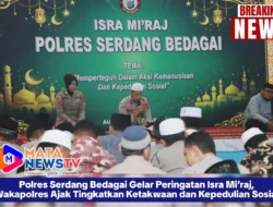 Polres Serdang Bedagai Gelar Peringatan Isra Mi’raj, Wakapolres Ajak Tingkatkan Ketakwaan dan Kepedulian Sosial