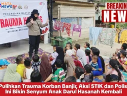 Harapan Baru Pasca Banjir! Trauma Healing STIK dan Polisi Bangkitkan Semangat Warga