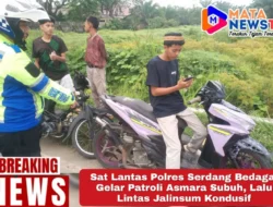Sat Lantas Polres Serdang Bedagai Gelar Patroli Asmara Subuh, Lalu Lintas Jalinsum Kondusif