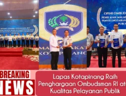 Lapas Kotapinang Raih Penghargaan Ombudsman RI atas Kualitas Pelayanan Publik