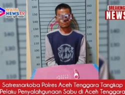 Satresnarkoba Polres Aceh Tenggara Tangkap Pelaku Penyalahgunaan Sabu di Aceh Tenggara
