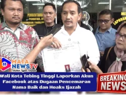 Wali Kota Tebing Tinggi Laporkan Akun Facebook atas Dugaan Pencemaran Nama Baik dan Hoaks Ijazah