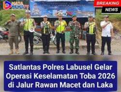 Satlantas Polres Labusel Gelar Operasi Keselamatan Toba 2026 di Jalur Rawan Macet dan Laka