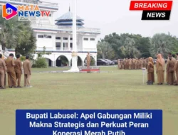 Bupati Labusel Apel Gabungan Miliki Makna Strategis dan Perkuat Peran Koperasi Merah Putih