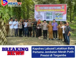 Kapolres Labusel Letakkan Batu Pertama Jembatan Merah Putih Presisi di Torgamba