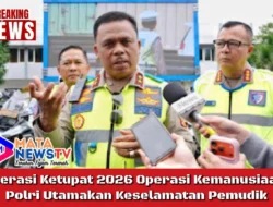 Operasi Ketupat 2026 Operasi Kemanusiaan, Polri Utamakan Keselamatan Pemudik