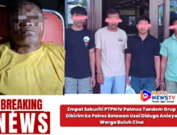 Empat Sekuriti PTPN IV Palmco Tandem Grup Dikirim ke Polres Belawan Usai Diduga Aniaya Warga Buluh Cina