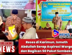 Reses di Karimun, Ismeth Abdullah Serap Aspirasi Warga dan Bagikan 50 Paket Sembako