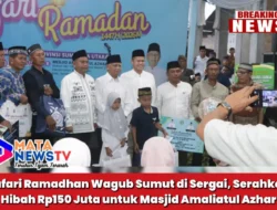 Safari Ramadhan Wagub Sumut di Sergai, Serahkan Hibah Rp150 Juta untuk Masjid Amaliatul Azhar