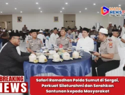 Safari Ramadhan Polda Sumut di Sergai, Perkuat Silaturahmi dan Serahkan Santunan kepada Masyarakat