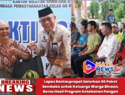 Lapas Rantauprapat Salurkan 50 Paket Sembako untuk Keluarga Warga Binaan, Beras Hasil Program Ketahanan Pangan