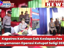 Kapolres Karimun Cek Kesiapan Pos Pengamanan Operasi Ketupat Seligi 2026