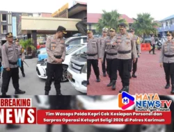 Tim Wasops Polda Kepri Cek Kesiapan Personel dan Sarpras Operasi Ketupat Seligi 2026 di Polres Karimun