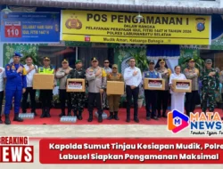 Kapolda Sumut Tinjau Kesiapan Mudik, Polres Labusel Siapkan Pengamanan Maksimal