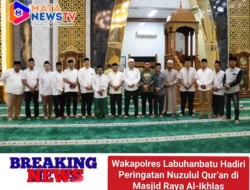 Wakapolres Labuhanbatu Hadiri Peringatan Nuzulul Qur’an di Masjid Raya Al-Ikhlas