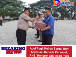Apel Pagi, Polres Sergai Beri Apresiasi Kepada Personel, PNS, Honorer dan Insan Pers