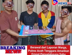 Berawal dari Laporan Warga, Polres Aceh Tenggara Amankan Empat Penyalahguna Sabu