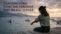 Luka yang Tak Terlihat, Tapi Selalu Terasa Luka yang Tak Terlihat, Tapi Selalu Terasa