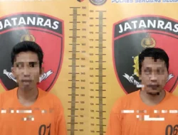 Sat Reskrim Polres Sergai Ungkap Kasus Curat, Dua Pelaku Diamankan